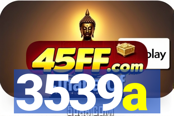 3539a