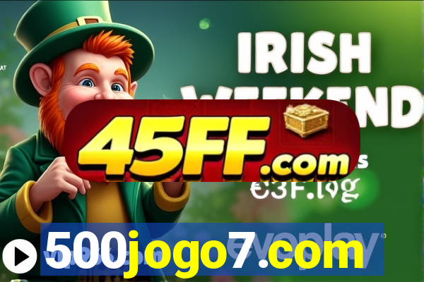 500jogo7.com