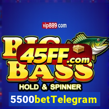 5500betTelegram