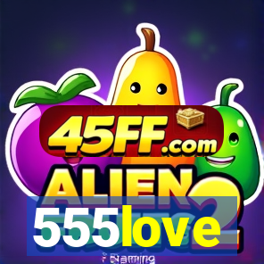 555love