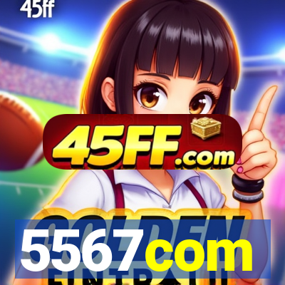 5567com