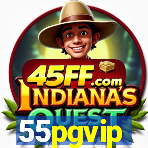55pgvip