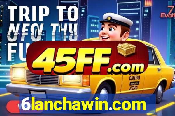 6lanchawin.com