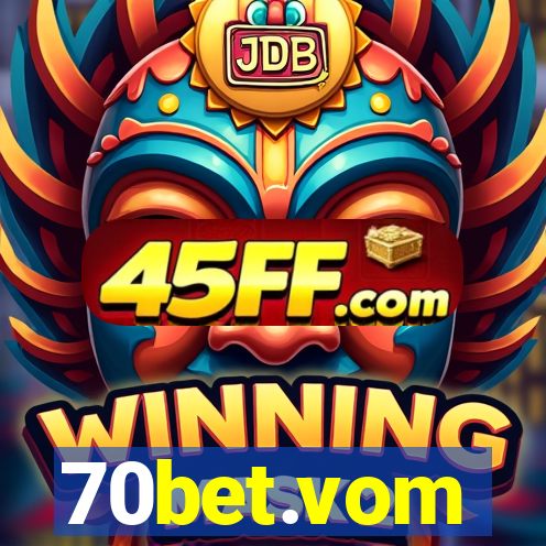 70bet.vom