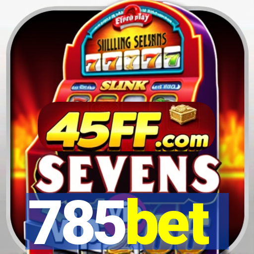 785bet