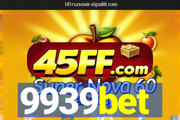 9939bet