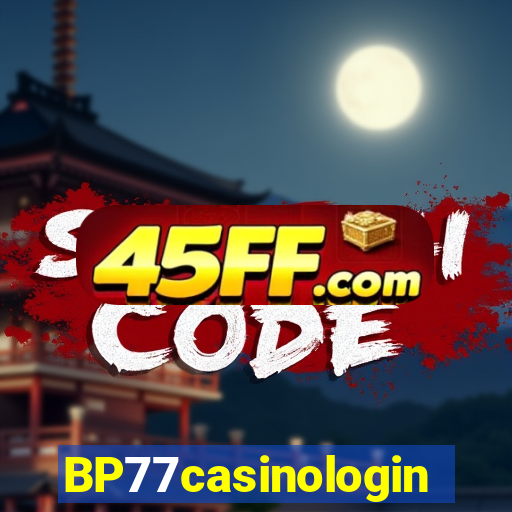 BP77casinologin