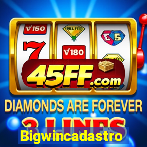 Bigwincadastro