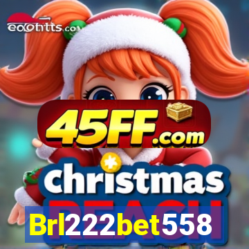 Brl222bet558