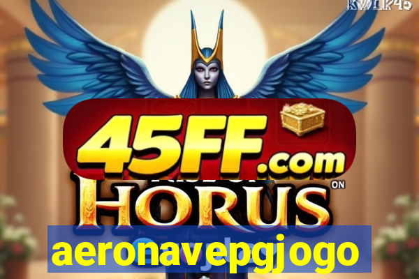 aeronavepgjogo
