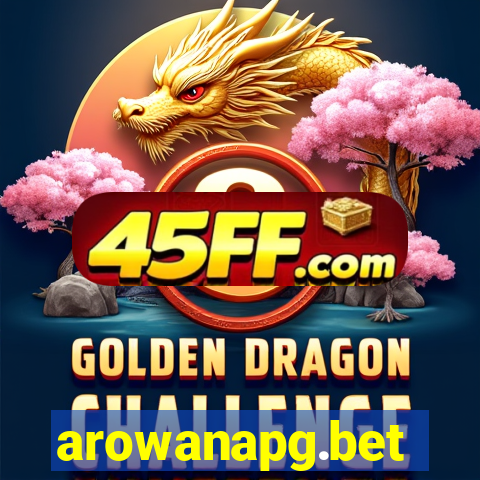 arowanapg.bet