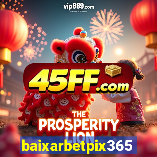 baixarbetpix365