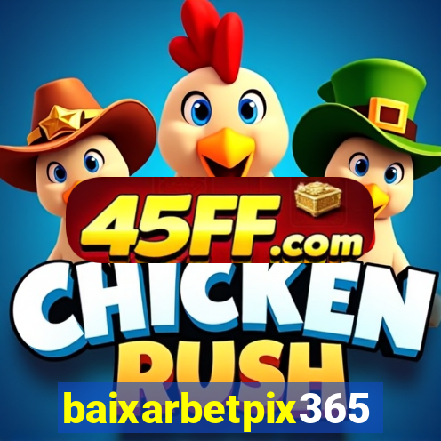 baixarbetpix365