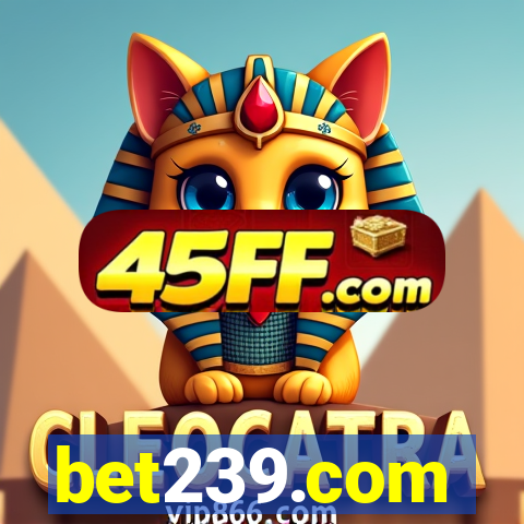 bet239.com