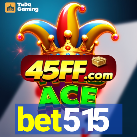 bet515
