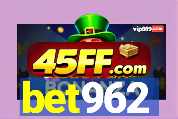 bet962