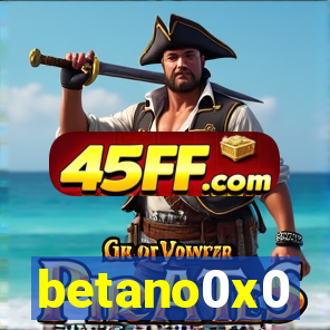 betano0x0