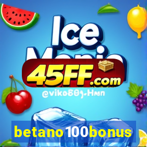 betano100bonus