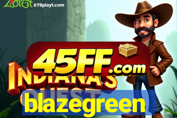blazegreen
