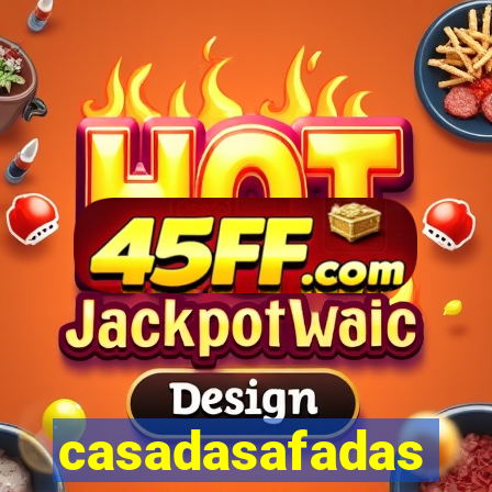 casadasafadas