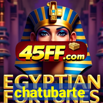 chatubarte