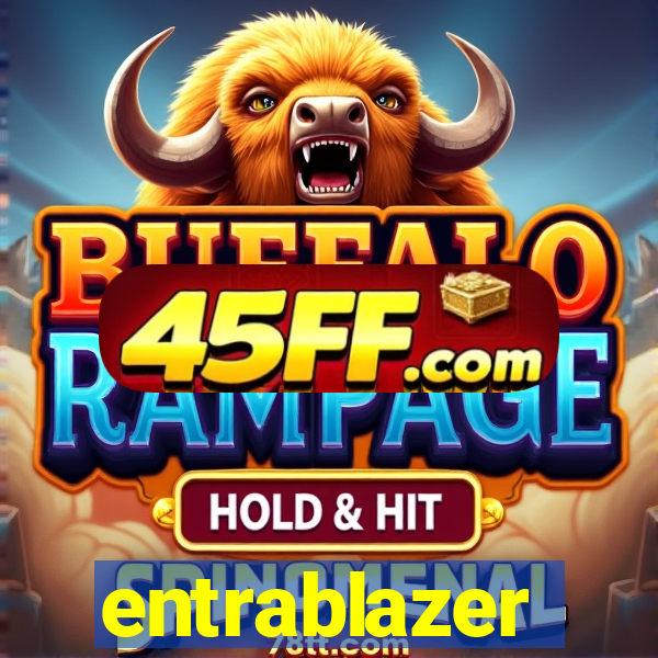entrablazer