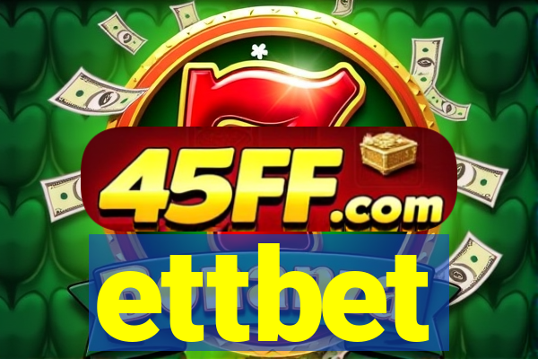 ettbet