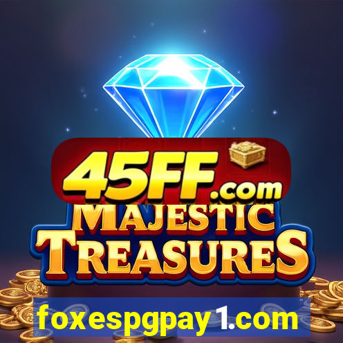 foxespgpay1.com