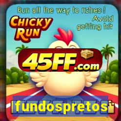 fundospretos