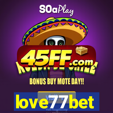 love77bet