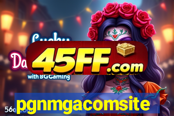 pgnmgacomsite