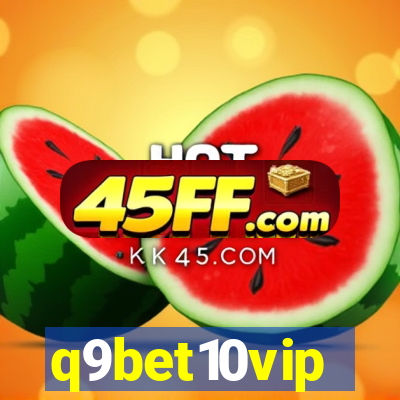 q9bet10vip