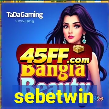 sebetwin
