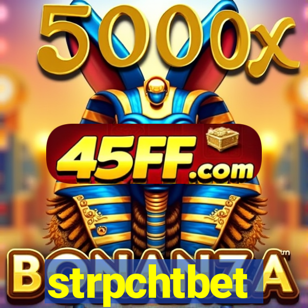 strpchtbet
