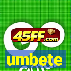 umbete