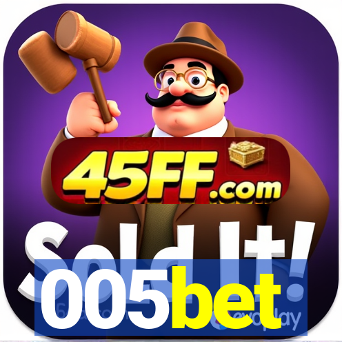 005bet