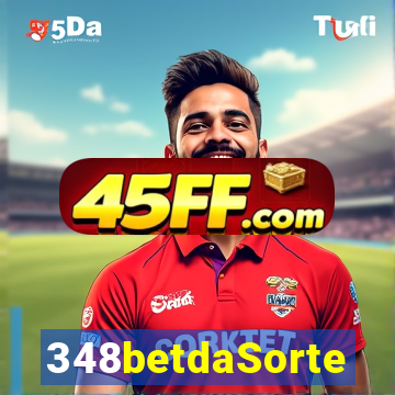 348betdaSorte