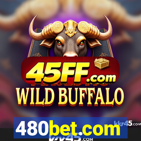 480bet.com