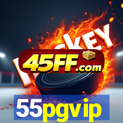 55pgvip