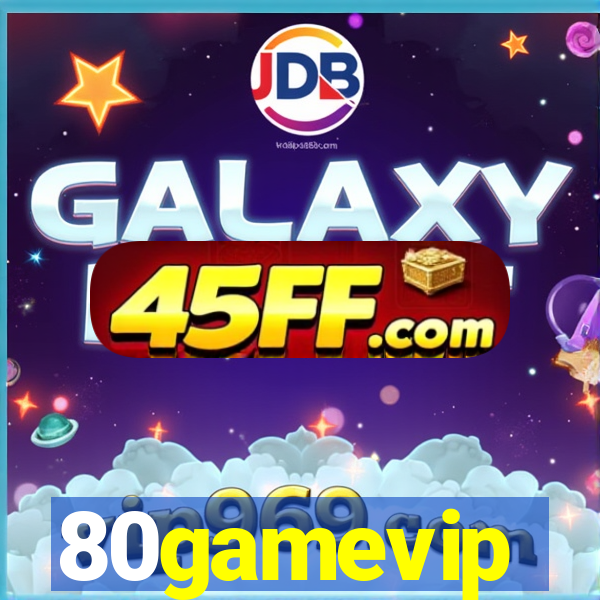 80gamevip