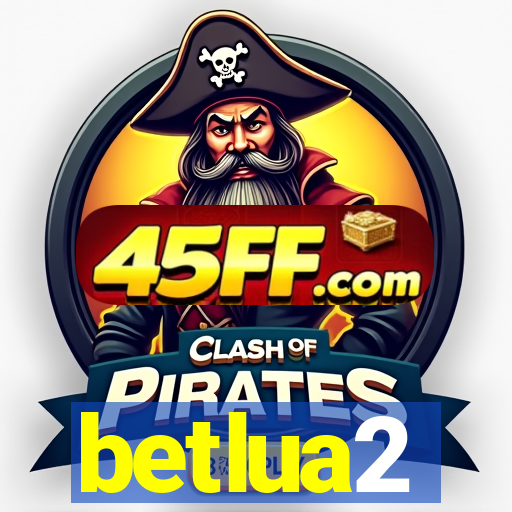 betlua2