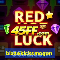 blazekicksmogon