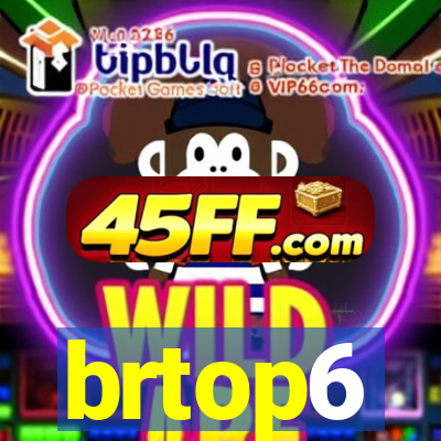 brtop6