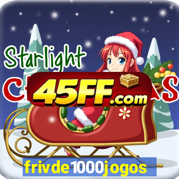 frivde1000jogos