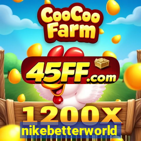 nikebetterworld