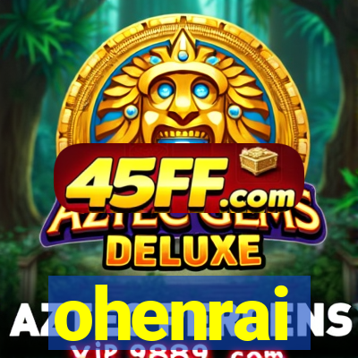 ohenrai