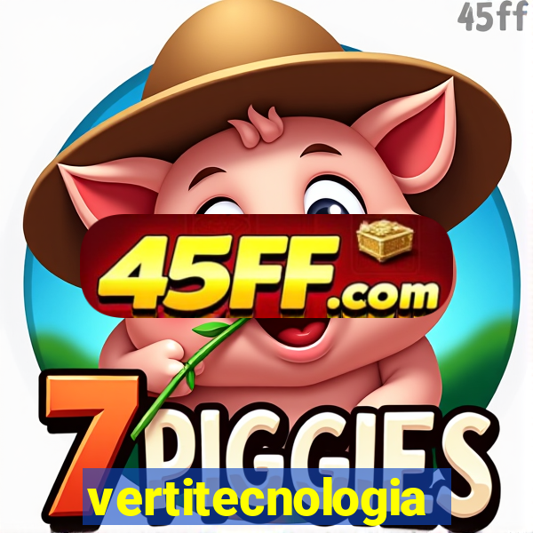 vertitecnologia